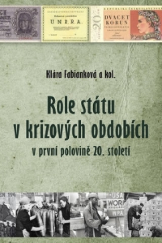 Книга Role státu v krizových obdobích Klára Fabianková