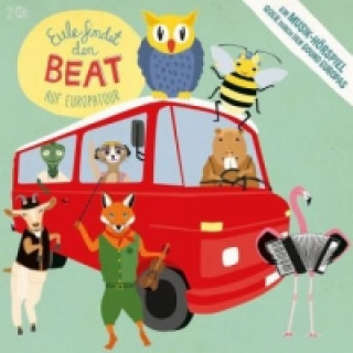 Hanganyagok Eule findet den Beat - Auf Europatour, 2 Audio-CDs, 2 Audio-CD Christina Raack