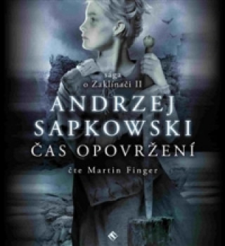 Hanganyagok Čas opovržení Andrzej Sapkowski