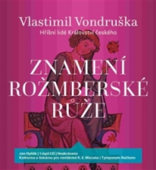 Audio Znamení rožmberské růže Vlastimil Vondruška