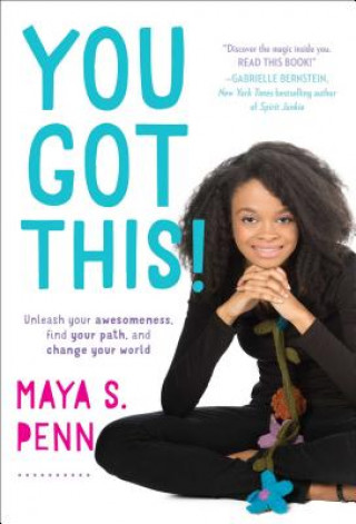 Livre You Got This! Maya S Penn