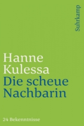 Könyv Die scheue Nachbarin Hanne Kulessa