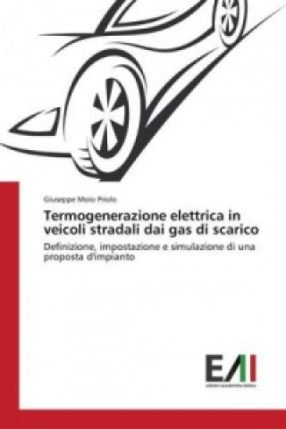 Carte Termogenerazione elettrica in veicoli stradali dai gas di scarico Giuseppe Moio Priolo