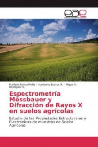 Carte Espectrometría Mössbauer y Difracción de Rayos X en suelos agrícolas Marlene Rivera Pinilla