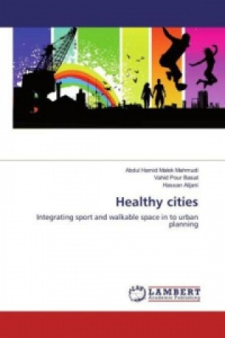 Könyv Healthy cities Abdul Hamid Malek Mahmudi