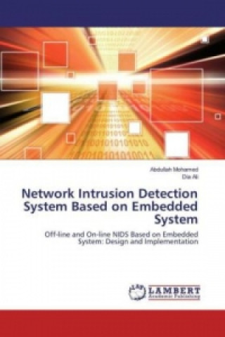 Buch Network Intrusion Detection System Based on Embedded System Abdullah Mohamed