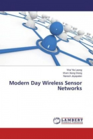 Книга Modern Day Wireless Sensor Networks Wai Yie Leong