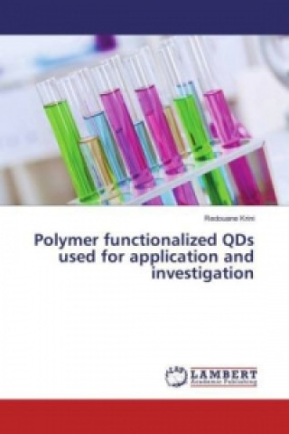 Knjiga Polymer functionalized QDs used for application and investigation Redouane Krini