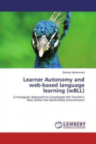 Book Learner Autonomy and web-based language learning (wBLL) Bahnaz Mohammed