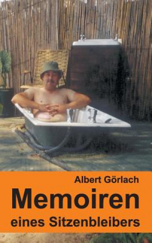 Könyv Memoiren eines Sitzenbleibers Albert Gorlach