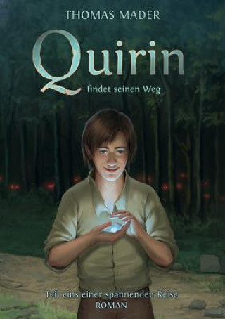 Könyv Quirin findet seinen Weg Thomas Mader