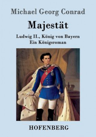 Kniha Majestat Michael Georg Conrad