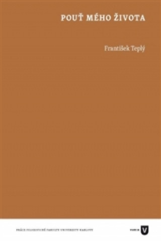Kniha Pouť mého života František Teplý