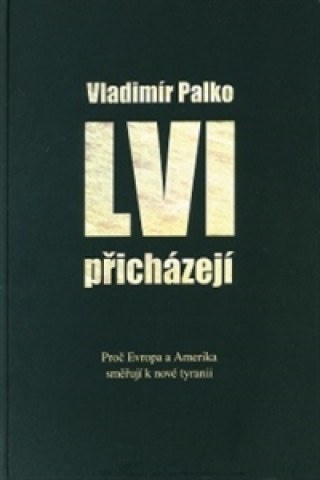 Kniha Lvi přicházejí Vladimír Palko