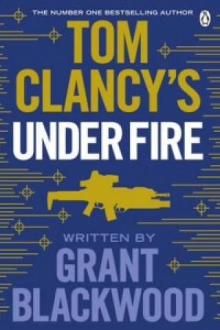 Książka Tom Clancy's Under Fire Grant Blackwood