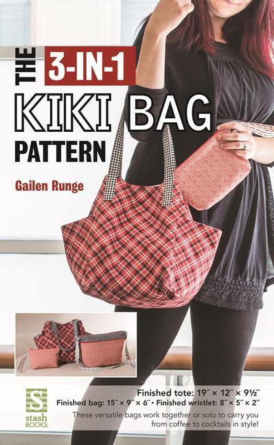 Kniha 3-in-1 Kiki Bag Pattern Gailen Runge