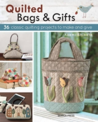 Kniha Quilted Bags & Gifts Akemi Shibata