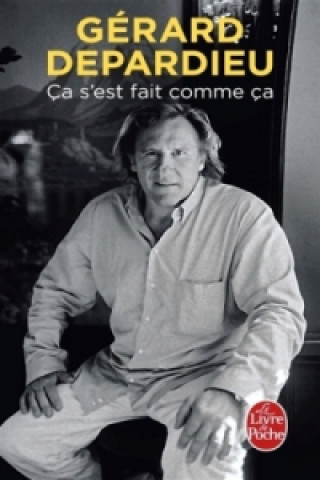 Книга Ca s'est fait comme ca Gérard Depardieu