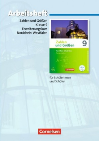 Книга Zahlen und Größen - Nordrhein-Westfalen Kernlehrpläne - Ausgabe 2013 - 9. Schuljahr - Erweiterungskurs Udo Wennekers