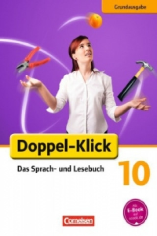 Knjiga Doppel-Klick - Das Sprach- und Lesebuch - Grundausgabe - 10. Schuljahr Werner Bentin