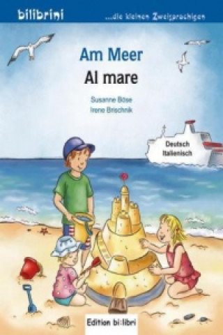 Knjiga Am Meer, Deutsch-Italienisch. Al mare Susanne Böse