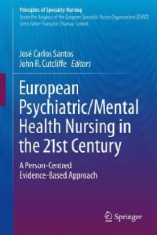 Könyv European Psychiatric/Mental Health Nursing in the 21st Century José Carlos Santos