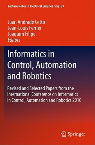 Carte Informatics in Control, Automation and Robotics Juan Andrade Cetto