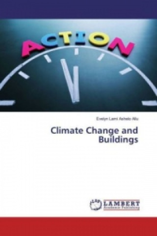 Kniha Climate Change and Buildings Evelyn Lami Ashelo Allu