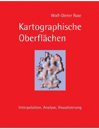 Książka Kartographische Oberflachen Wolf-Dieter Rase