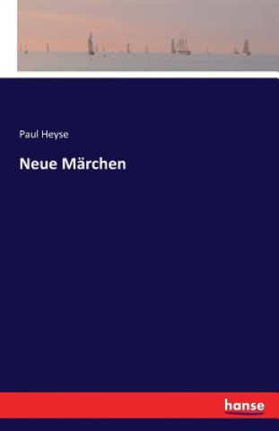 Książka Neue Marchen Paul Heyse