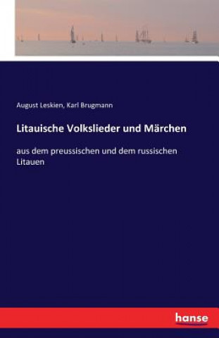 Kniha Litauische Volkslieder und Marchen August Leskien