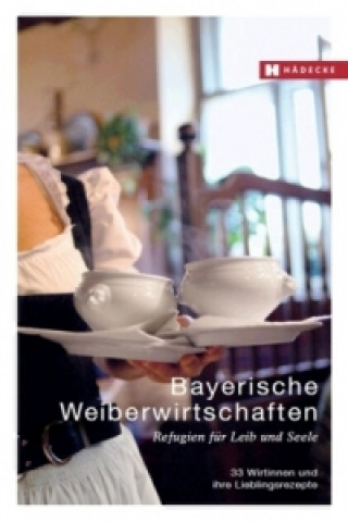 Libro Bayerische Weiberwirtschaften Hannelore Fisgus