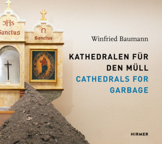 Carte Winfried Baumann: Cathedrals for Garbage Harriet Zilch