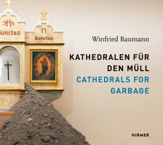 Book Winfried Baumann: Cathedrals for Garbage Harriet Zilch