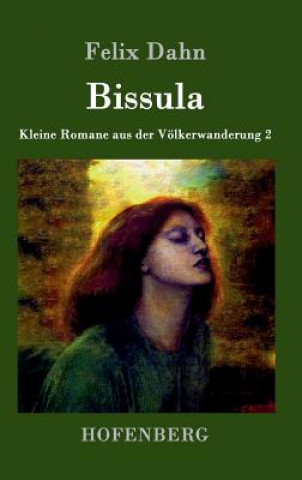 Buch Bissula Felix Dahn