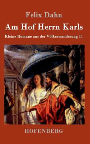 Carte Am Hof Herrn Karls Felix Dahn