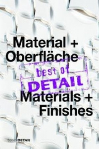 Könyv best of DETAIL Material + Oberflache/ best of DETAIL Materials + Finishes Christian Schittich