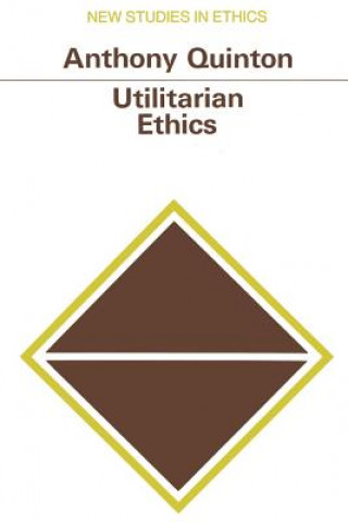 Carte Utilitarian Ethics Anthony Quinton