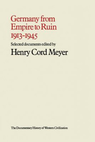 Книга Germany from Empire to Ruin, 1913-1945 Henry Cord Meyer