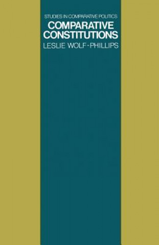 Kniha Comparative Constitutions L.Wolf- Phillips