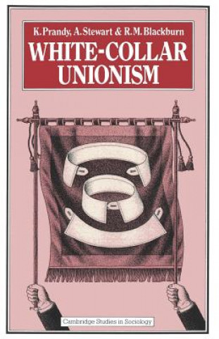 Livre White-Collar Unionism K. Prandy