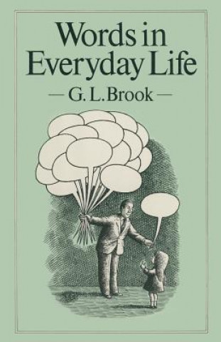 Kniha Words in Everyday Life G. L. Brook