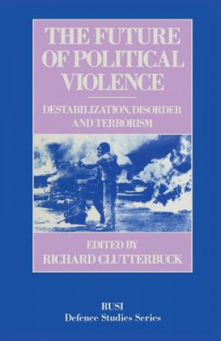 Carte Future of Political Violence Richard Clutterbuck