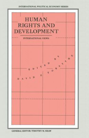 Kniha Human Rights and Development David P. Forsythe