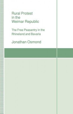 Book Rural Protest in the Weimar Republic Jonathan Osmond