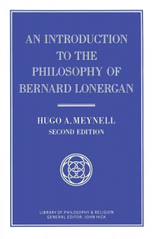 Carte Introduction to the Philosophy of Bernard Lonergan Hugo A. Meynell