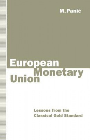 Kniha European Monetary Union M. Panic