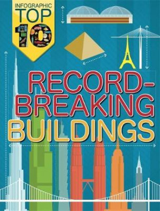 Kniha Infographic: Top Ten: Record-Breaking Buildings Jon Richards