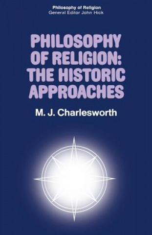 Carte Philosophy of Religion: The Historic Approaches Professor Max Charlesworth