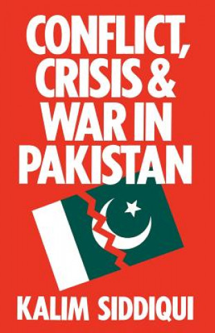 Carte Conflict, Crisis and War in Pakistan Kalim Siddiqui